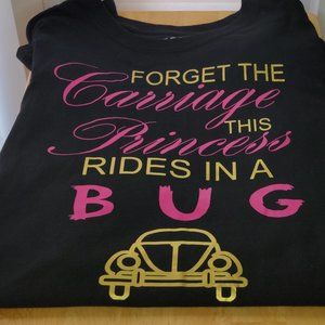This Princess Rides in a Bug Graphic Tshirt